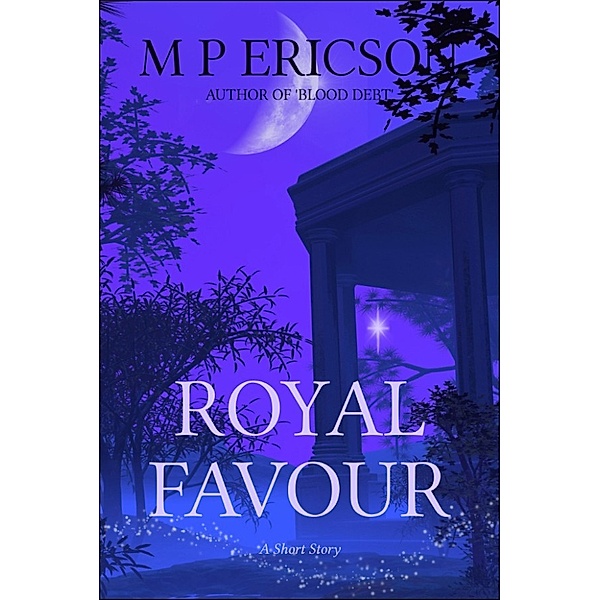 Royal Favour, M P Ericson