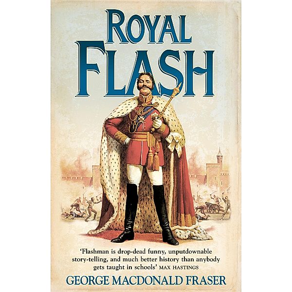 Royal Flash / The Flashman Papers Bd.2, George MacDonald Fraser