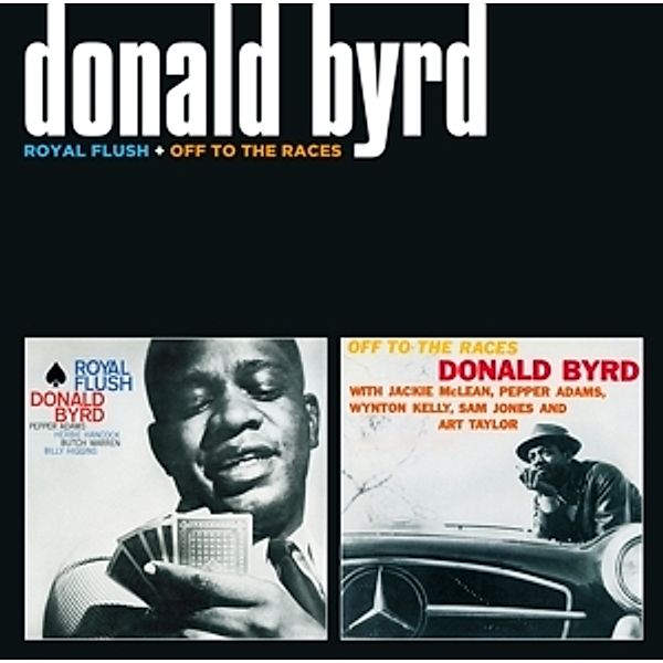 Royal Flush+Off To The Races, Donald Byrd