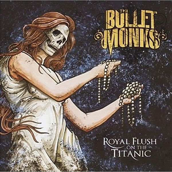 Royal Flush On The Titanic, The Bulletmonks