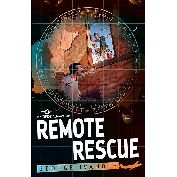 Royal Flying Doctor Service 1: Remote Rescue / Puffin Classics, George Ivanoff