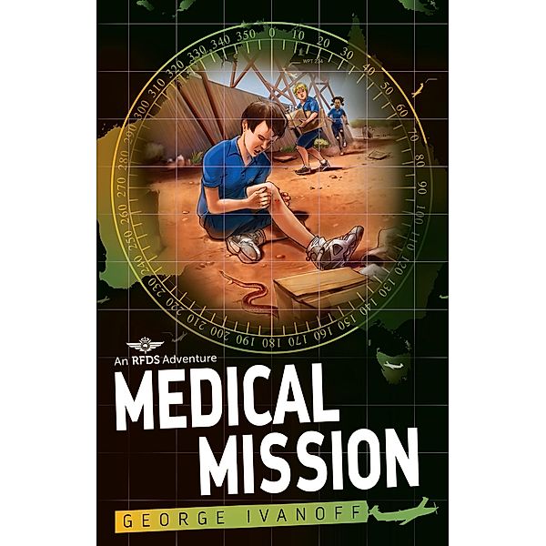 Royal Flying Doctor Service 3: Medical Mission / Puffin Classics, George Ivanoff