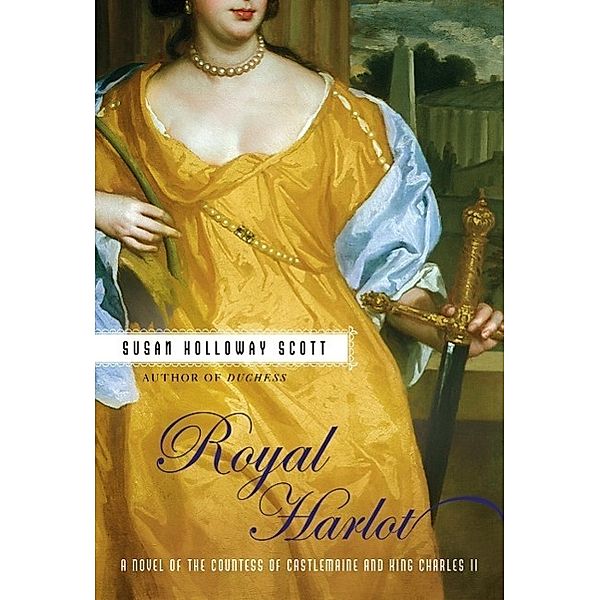 Royal Harlot, Susan Holloway Scott