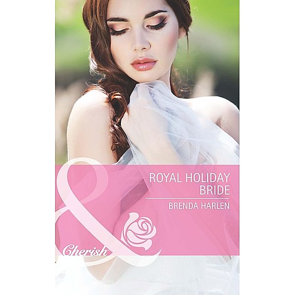 Royal Holiday Bride / Reigning Men Bd.6, Brenda Harlen
