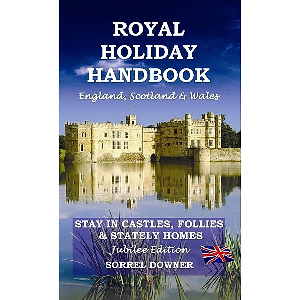 Royal Holiday Handbook / Sorrel Downer, Sorrel Downer