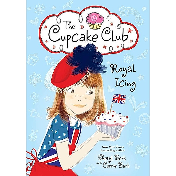 Royal Icing / The Cupcake Club Bd.6, Sheryl Berk, Carrie Berk