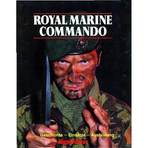 Royal Marine Commando, Nigel Foster