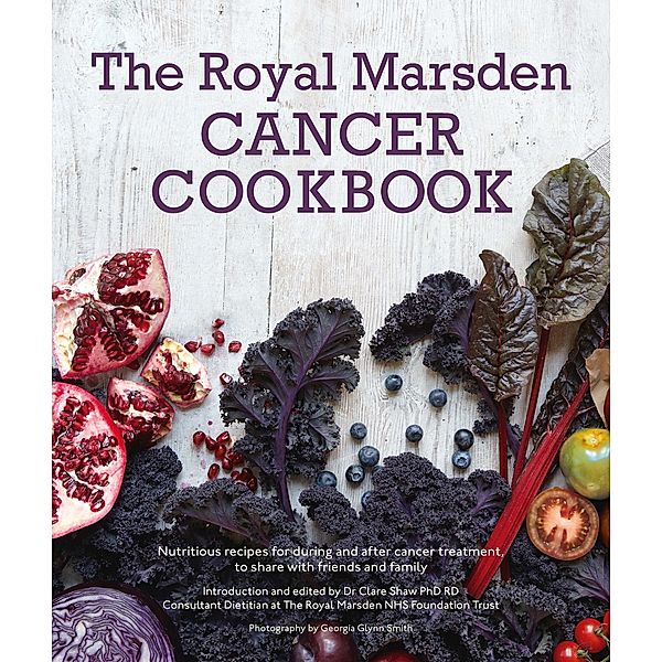 Royal Marsden Cancer Cookbook, Clare Shaw