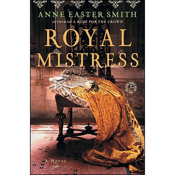 Royal Mistress, Anne Easter Smith