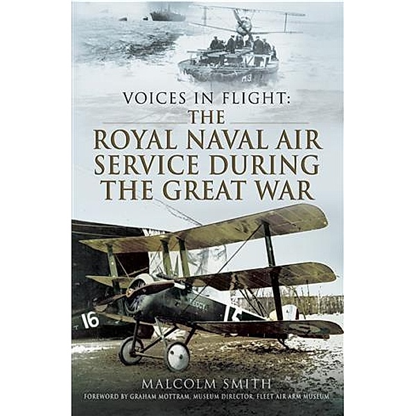 Royal Naval Air Service During the Great War, Malcolm Smith