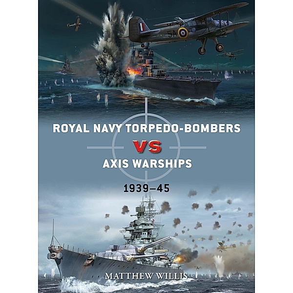 Royal Navy torpedo-bombers vs Axis warships, Matthew Willis