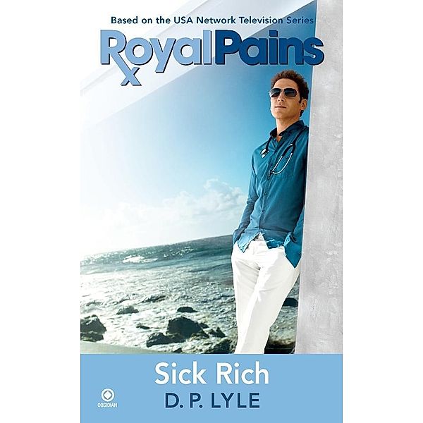 Royal Pains: Sick Rich / Royal Pains Bd.2, D. P. Lyle