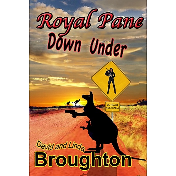 Royal Pane Down Under, Ash Pane novel number two, David And Linda Broughton