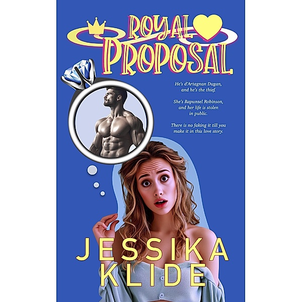 Royal Proposal (Royally in Love, #3) / Royally in Love, Jessika Klide