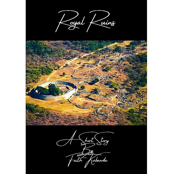 Royal Ruins, Faith Kabanda