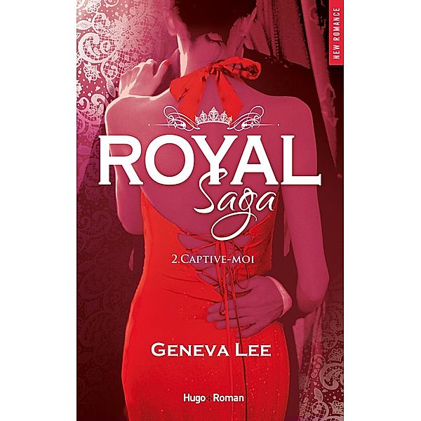 Royal saga - Tome 02 / Royal saga Bd.2, Geneva Lee
