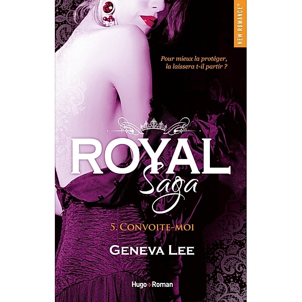 Royal saga - Tome 05 / Royal saga Bd.5, Geneva Lee