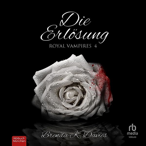 Royal Vampires - 4 - Die Erlösung, Brenda K. Davies