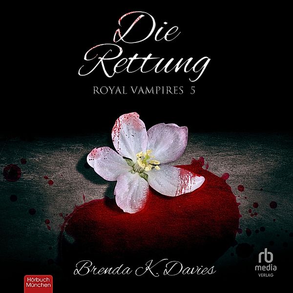 Royal Vampires - 5 - Die Rettung, Brenda K. Davies