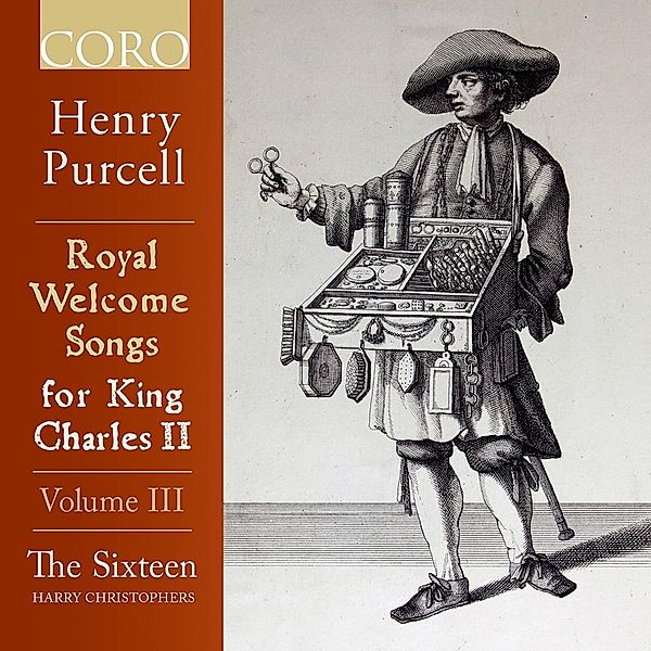 Royal Welcome Songs For King Charles Vol.3, Harry Christophers, The Sixteen