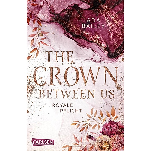 Royale Pflicht / The Crown Between Us Bd.2, Ada Bailey