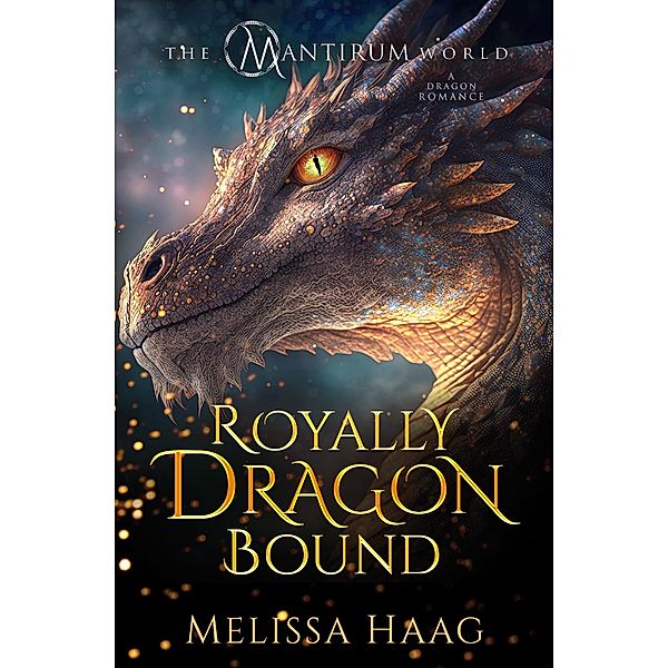Royally Dragon Bound, Melissa Haag