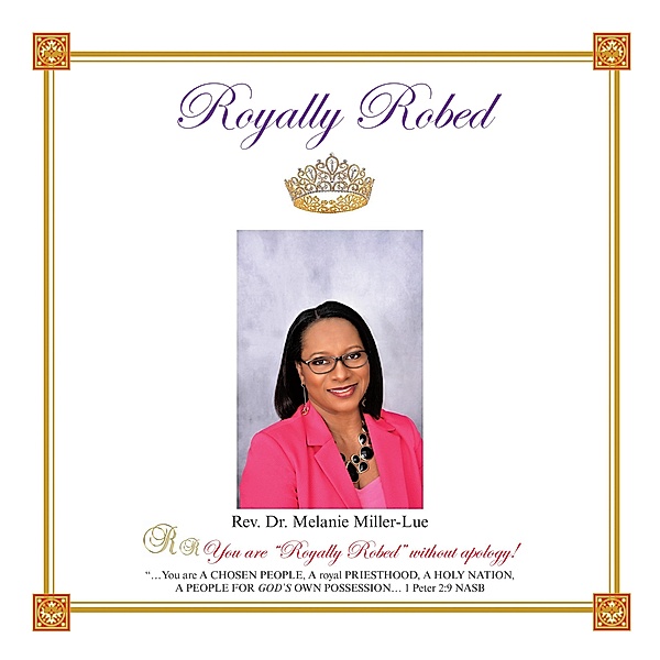 Royally Robed, Rev. Melanie Miller-Lue