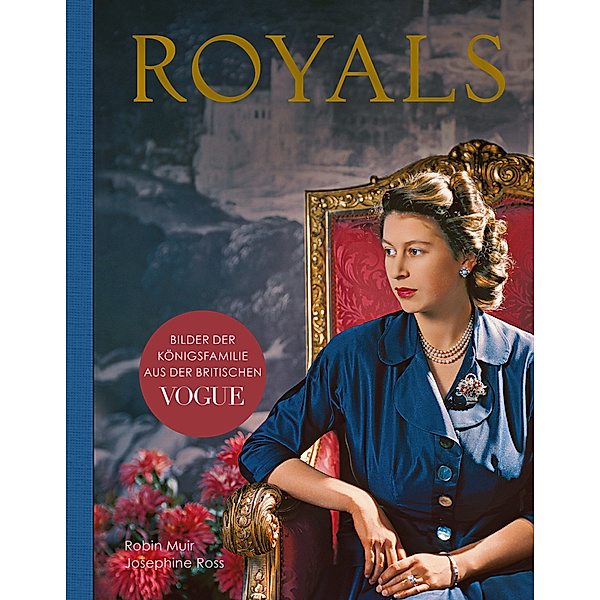 Royals - Bilder der Königsfamilie aus der britischen VOGUE, Josephine Ross, Robin Muir