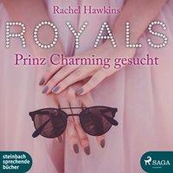 Royals - Prinz Charming gesucht, 1 Audio-CD, 1 MP3, Rachel Hawkins
