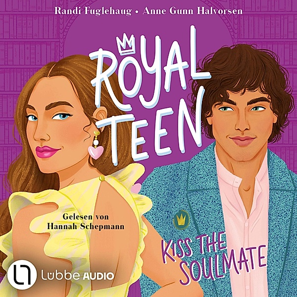 Royalteen - 2 - Kiss the Soulmate, Randi Fuglehaug, Anne Gunn Halvorsen