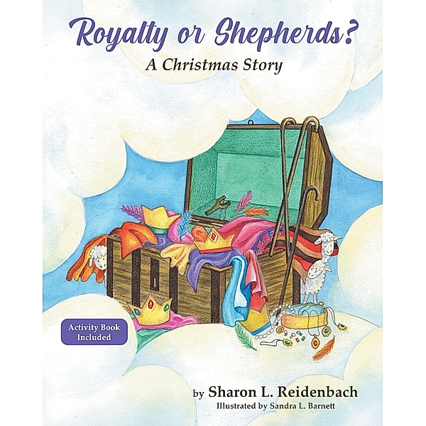 Royalty or Shepherds?, Sharon L. Reidenbach