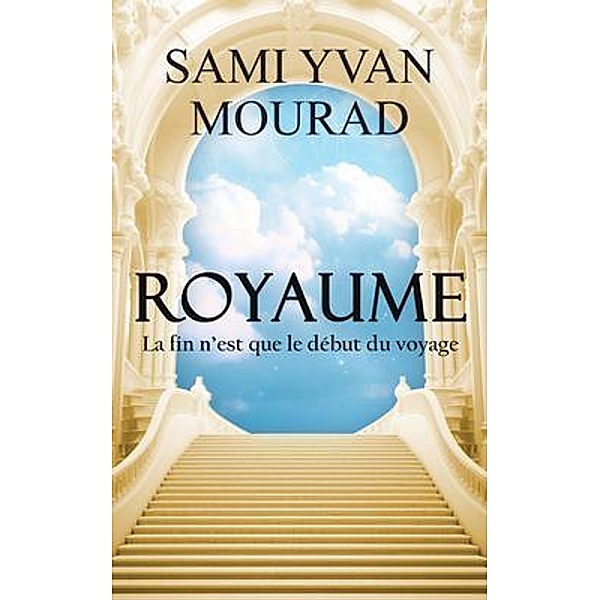 Royaume, Sami Yvan Mourad