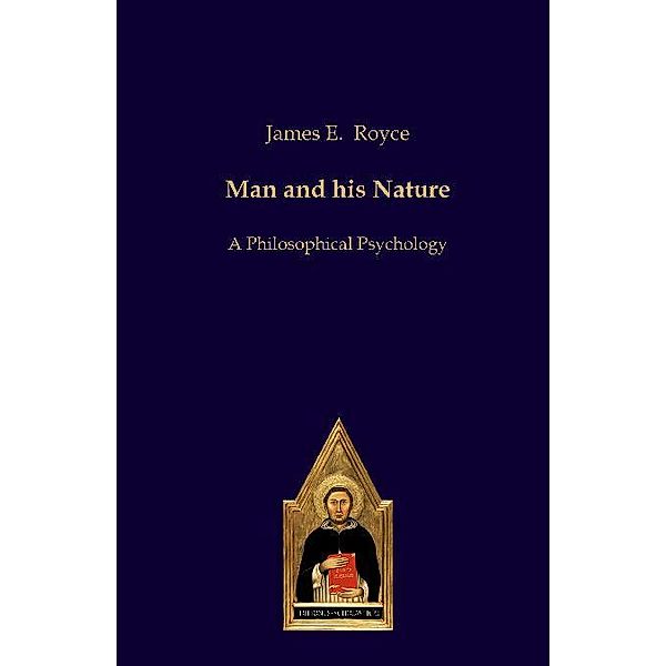 Royce, J: Man and his Nature, James E. Royce