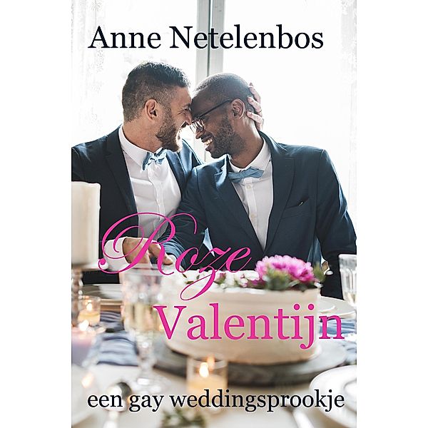 Roze Valentijn, Anne Netelenbos