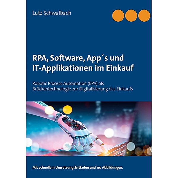 RPA, Software, App´s und IT-Applikationen im Einkauf, Lutz Schwalbach