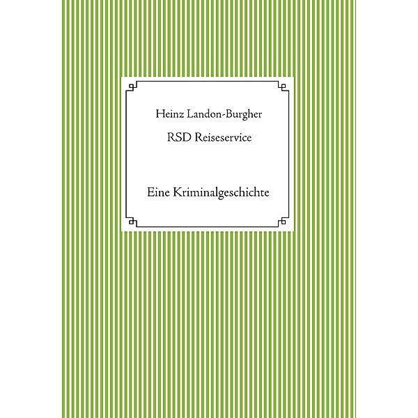 RSD Reiseservice, Heinz Landon-Burgher