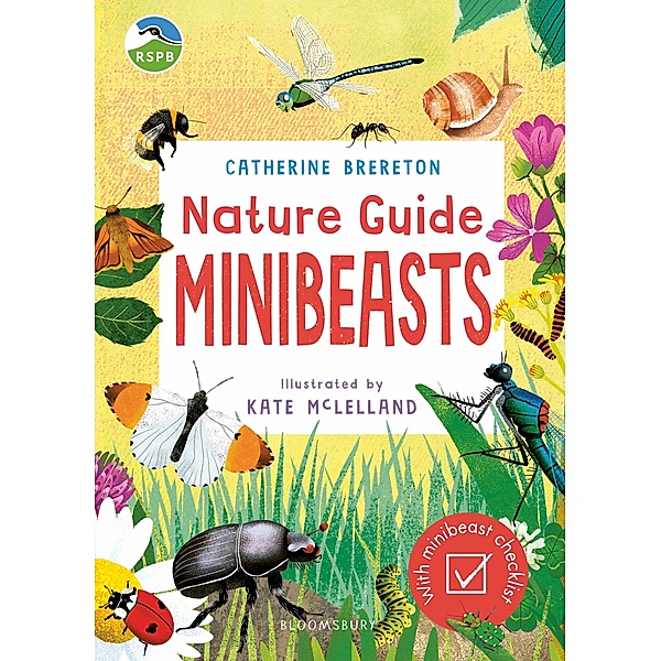 RSPB Nature Guide: Minibeasts, Catherine Brereton