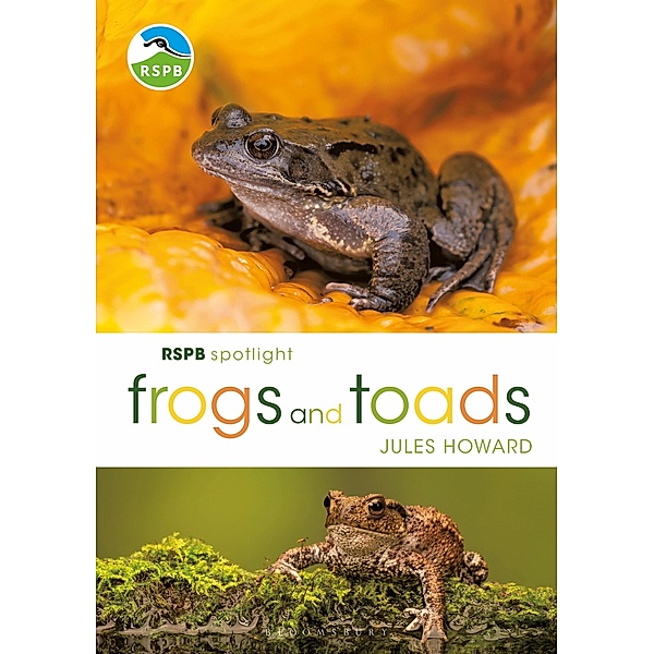 RSPB Spotlight Frogs and Toads, Jules Howard