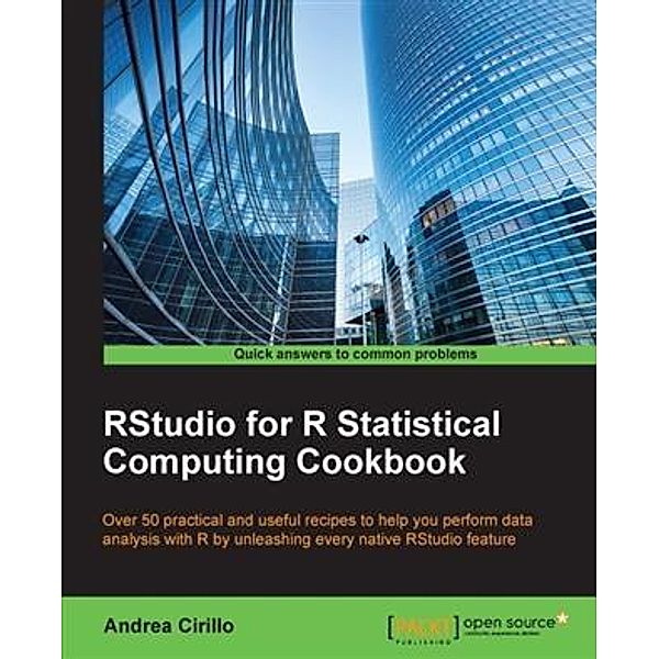 RStudio for R Statistical Computing Cookbook, Andrea Cirillo