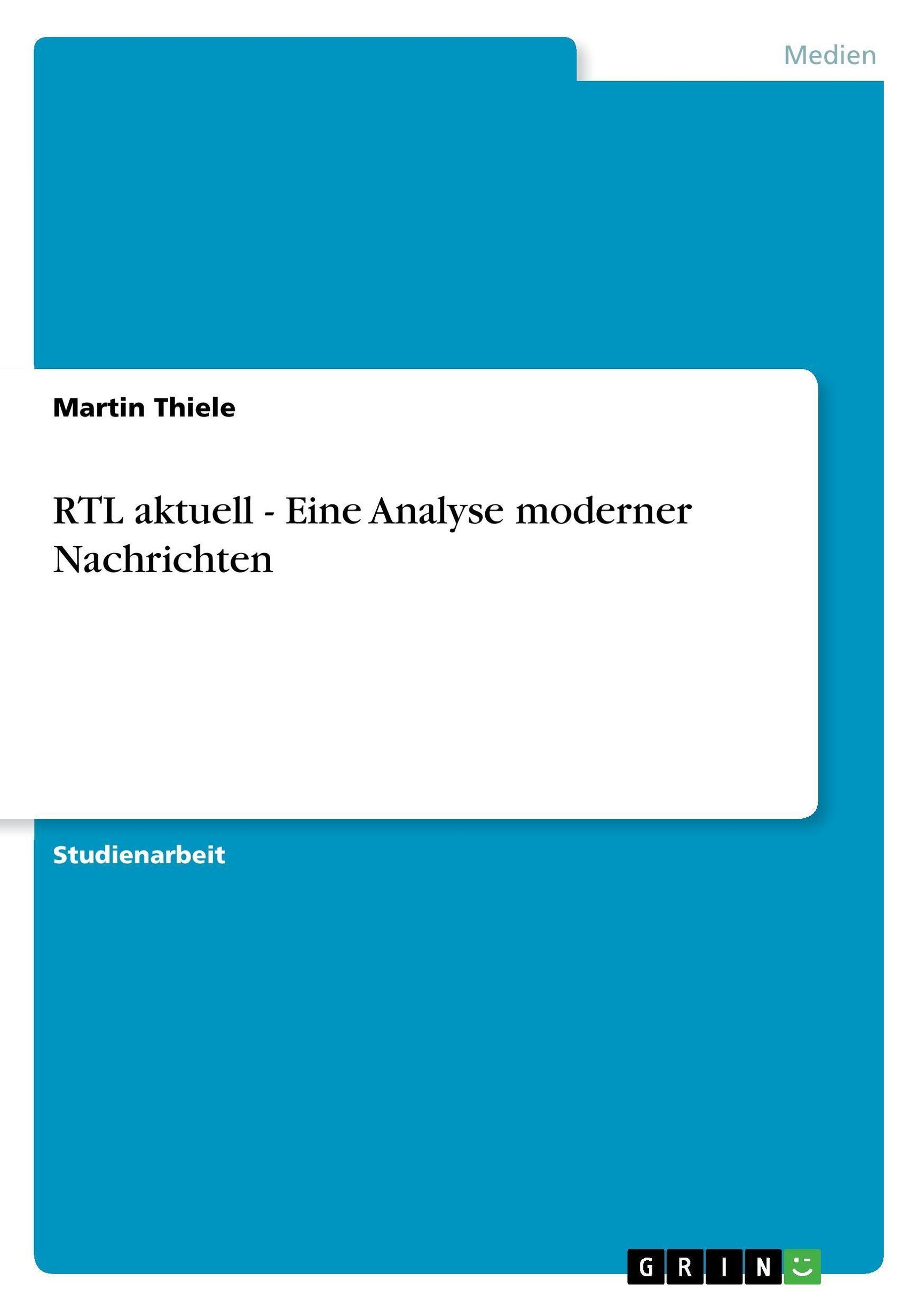 Rtl Aktuell Eine Analyse Moderner Nachrichten Buch Versandkostenfrei
