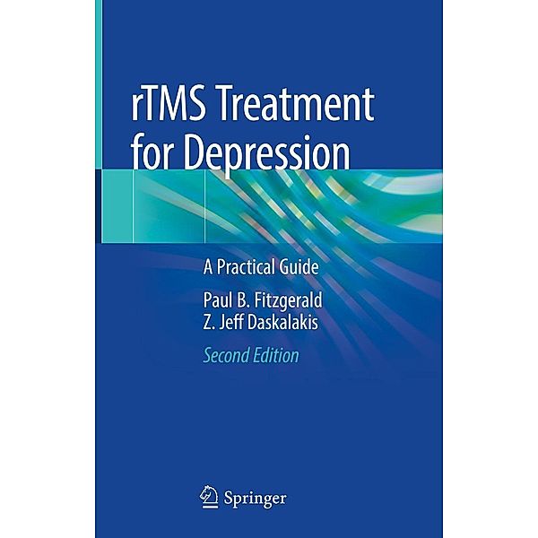 rTMS Treatment for Depression, Paul B. Fitzgerald, Z. Jeff Daskalakis