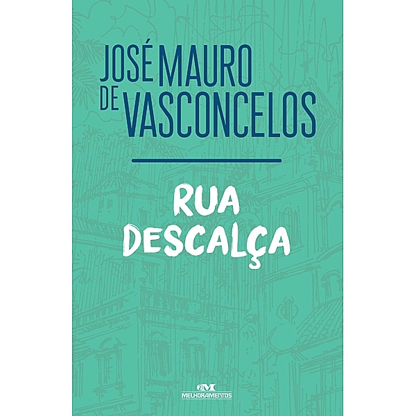 Rua descalça, José Mauro de Vasconcelos