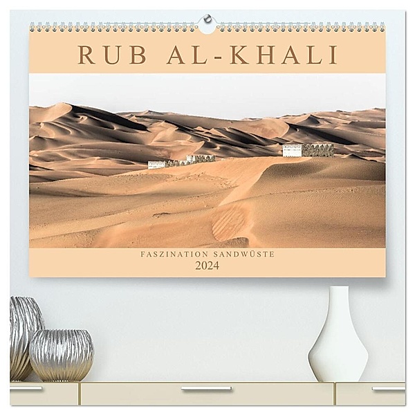 RUB AL-KHALI - Faszination Sandwüste (hochwertiger Premium Wandkalender 2024 DIN A2 quer), Kunstdruck in Hochglanz, Andreas Lippmann