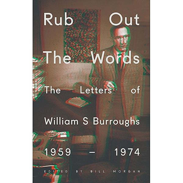 Rub Out the Words / Penguin Modern Classics, William S. Burroughs