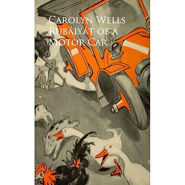 Rubaiyat of a Motor Car, Carolyn Wells