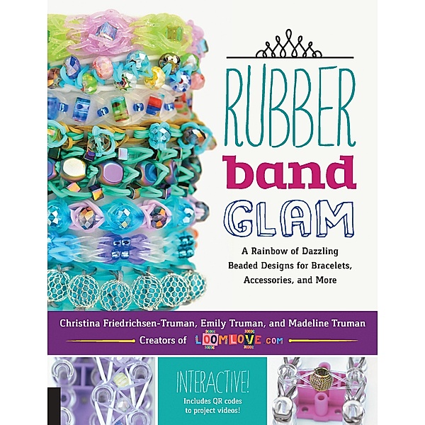 Rubber Band Glam, Christina Friedrichsen-Truman, Emily Truman, Madeline Truman
