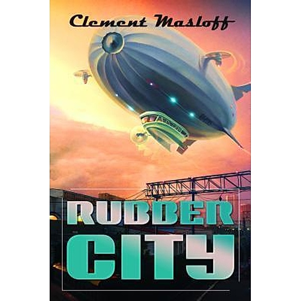 RUBBER CITY / The Mulberry Books, Clement Masloff