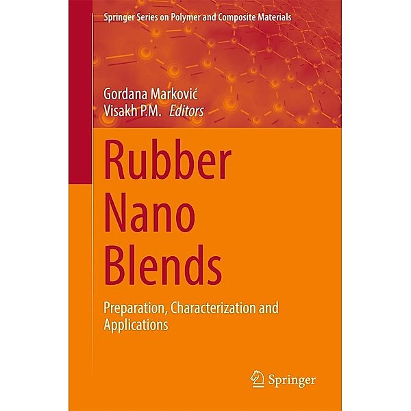Rubber Nano Blends / Springer Series on Polymer and Composite Materials