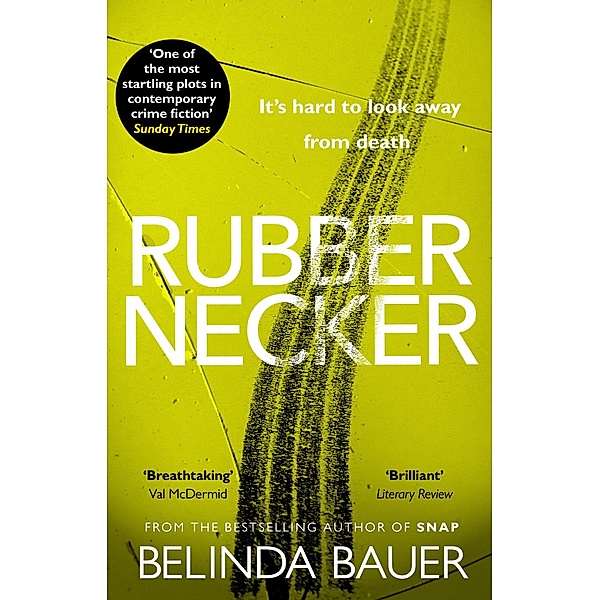 Rubbernecker, Belinda Bauer