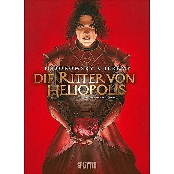 Rubedo, das rote Werk / Die Ritter von Heliopolis Bd.3, Alejandro Jodorowsky